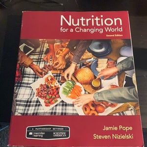 Nutrition for a changing world second edition